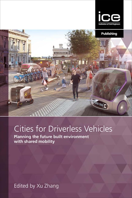 Cities for Driverless Vehicles