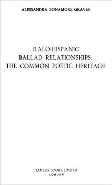 Italo-Hispanic Ballad Relationships: The Common Poetic Heritage