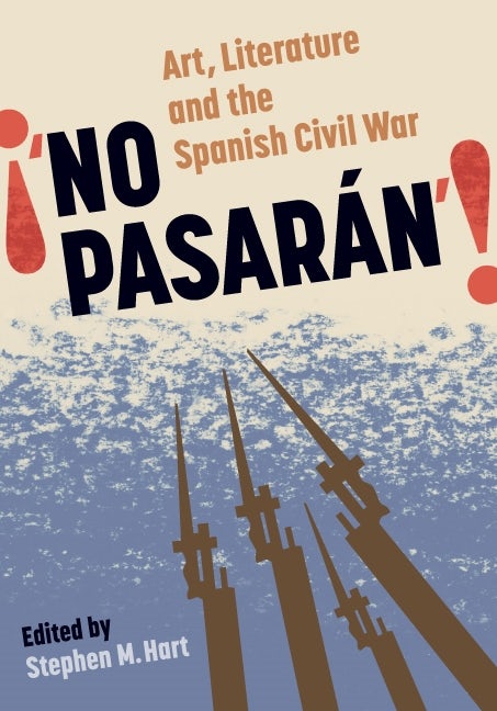 Book cover image for No Pasarán: Art, Literature and the Civil War ISBN: 9780729302869
