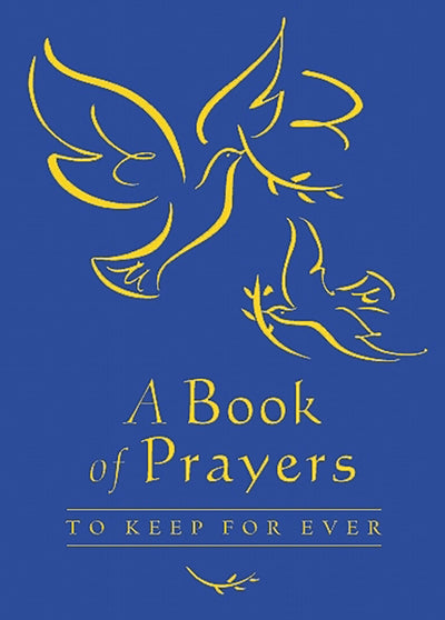 Cover image for A Book of Prayers to Keep for Ever, isbn: 9780745948270