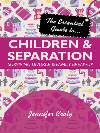 Cover image for The Essential Guide to Children and Separation, isbn: 9780745957692