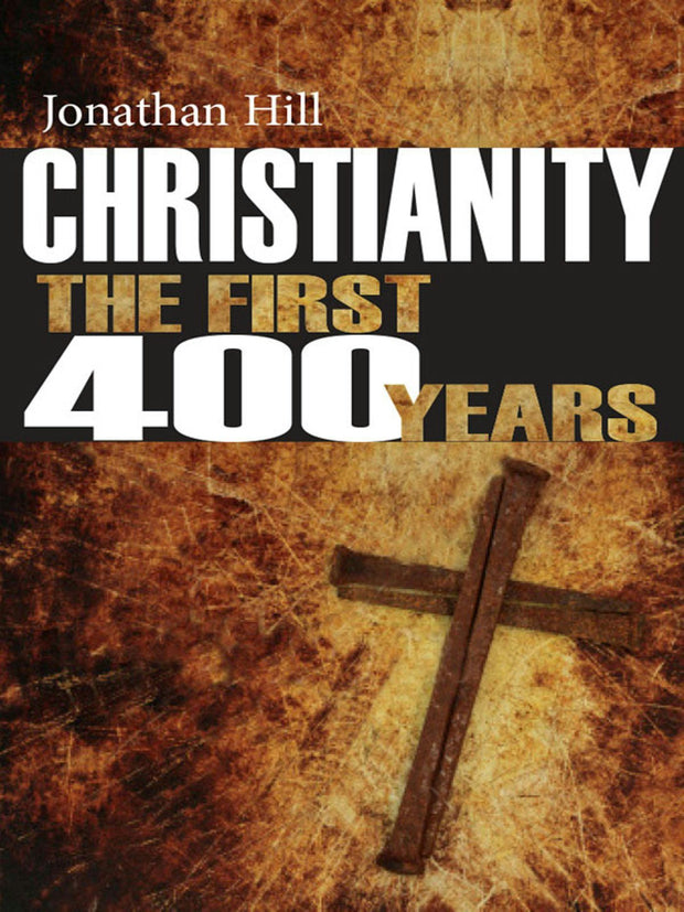 Cover image for Christianity: The First 400 years, isbn: 9780745957906