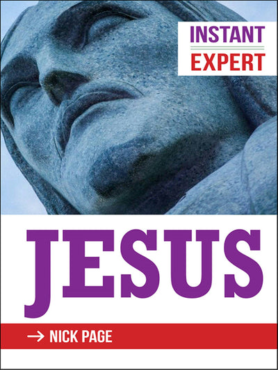 Cover image for Instant Expert: Jesus, isbn: 9780745957968
