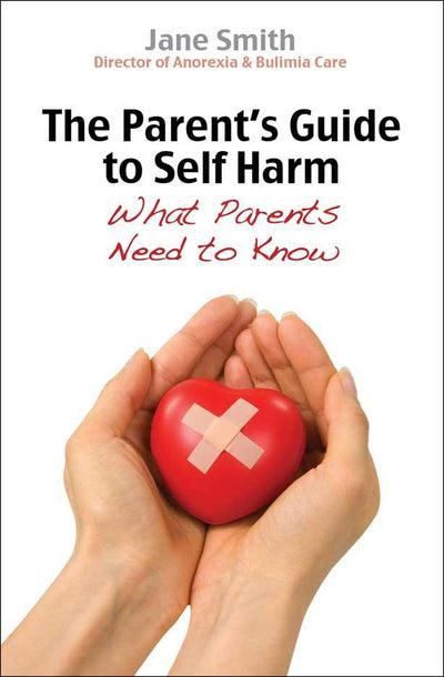 Cover image for The Parent's Guide to Self-Harm, isbn: 9780745958958
