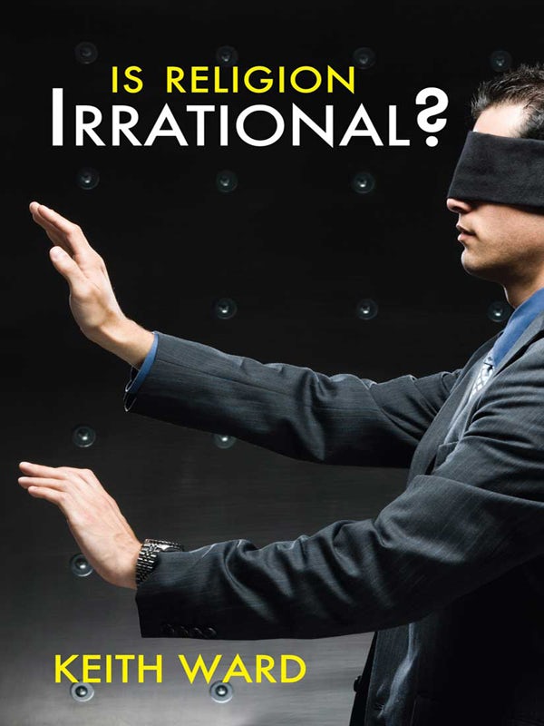 Cover image for Is Religion Irrational?, isbn: 9780745959528