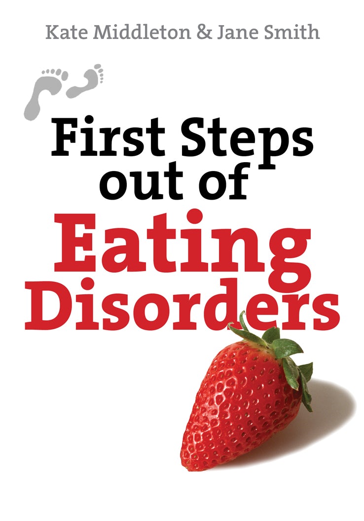 Book cover image for First Steps out of Eating Disorders ISBN: 9780745959887