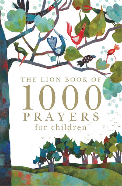 Cover image for The Lion Book of 1000 Prayers for Children, isbn: 9780745962313