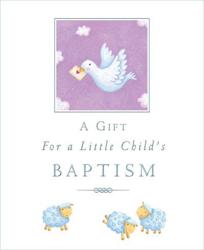Cover image for A Gift for a Little Child's Baptism, isbn: 9780745962511