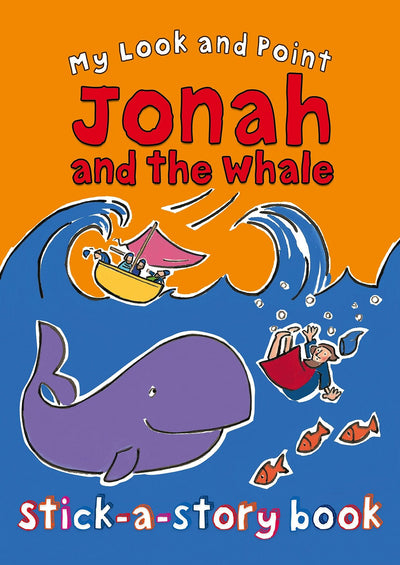 Cover image for My Look and Point Jonah and the Whale Stick-a-Story Book, isbn: 9780745964546