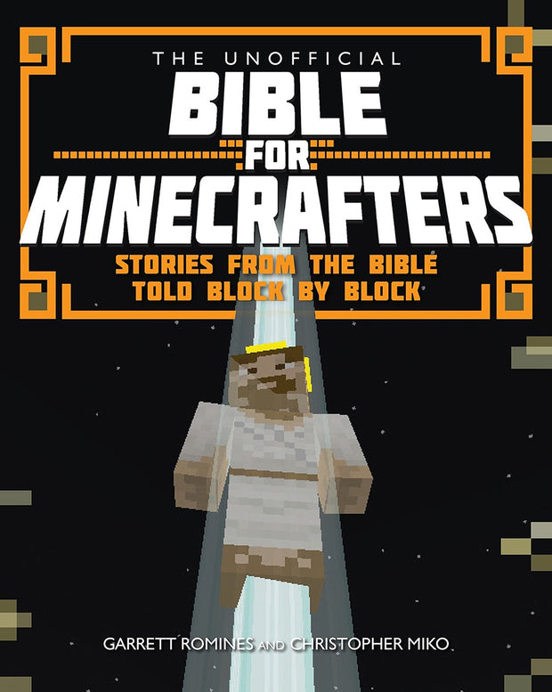 Cover image for The Unofficial Bible for Minecrafters, isbn: 9780745968629