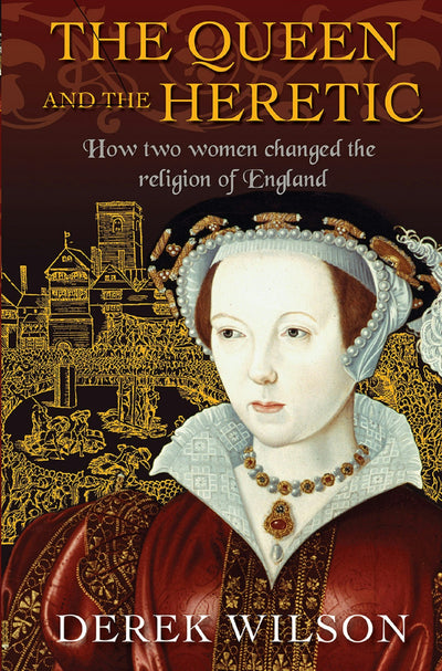 Cover image for The Queen and the Heretic, isbn: 9780745968803