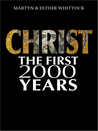 Cover image for Christ: The First Two Thousand Years, isbn: 9780745970455