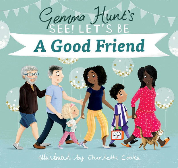 Cover image for Gemma Hunt's See! Let's Be A Good Friend, isbn: 9780745979519