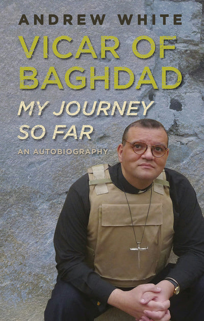Cover image for Vicar of Baghdad - My Journey So Far, isbn: 9780745981451