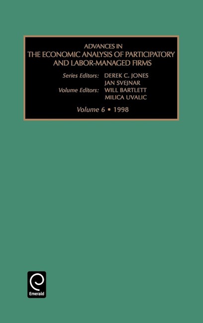 Book cover image for Advances in the Economic Analysis of Participatory and Labor-managed Firms ISBN: 9780762300112