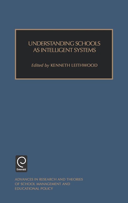 Book cover image for Understanding Schools as Intelligent Systems ISBN: 9780762300242
