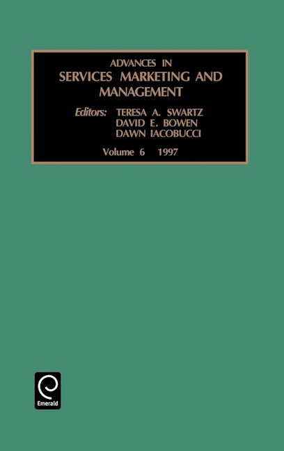 Book cover image for Advances in Services Marketing and Management ISBN: 9780762301768