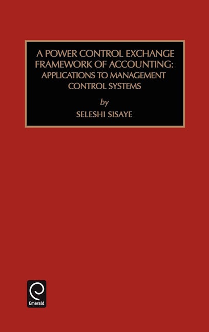 Book cover image for Power Control Exchange Framework of Accounting ISBN: 9780762302338