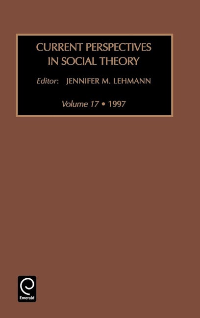 Book cover image for Current Perspectives in Social Theory ISBN: 9780762302369