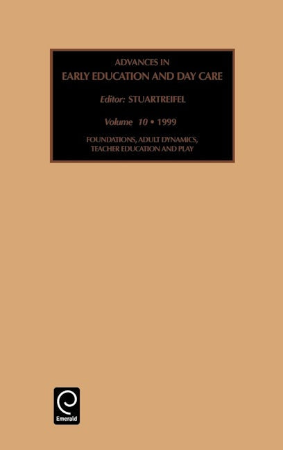 Book cover image for Foundations, Adult Dynamics, Teacher Education and Play ISBN: 9780762304257