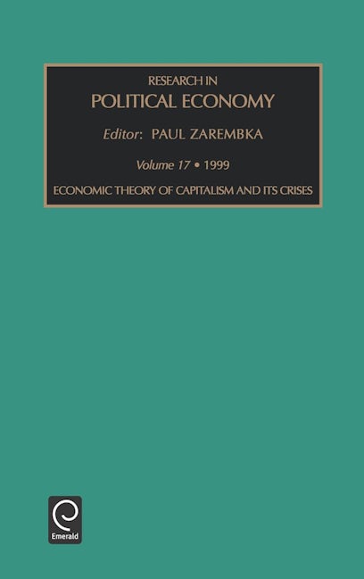 Book cover image for Economic Theory of Capitalism and Its Crises ISBN: 9780762305384