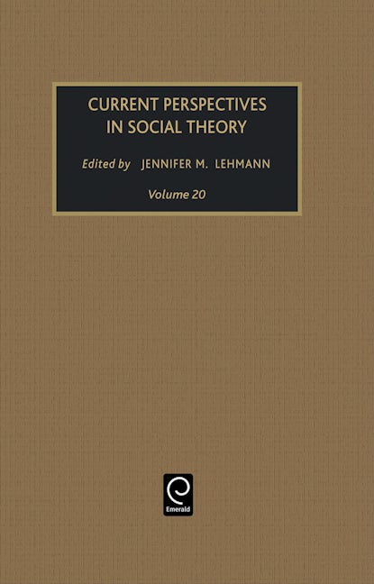 Book cover image for Current Perspectives in Social Theory ISBN: 9780762306459