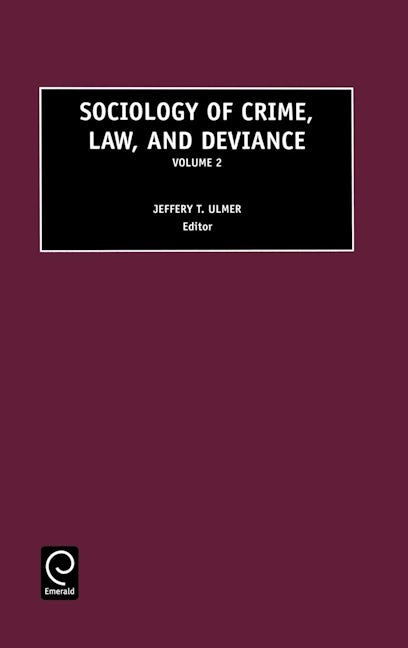 Sociology of Crime, Law and Deviance