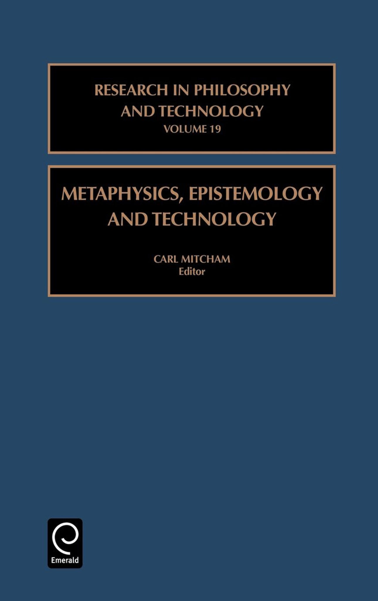 Cover image for Metaphysics, Epistemology, and Technology ISBN 9780762306817
