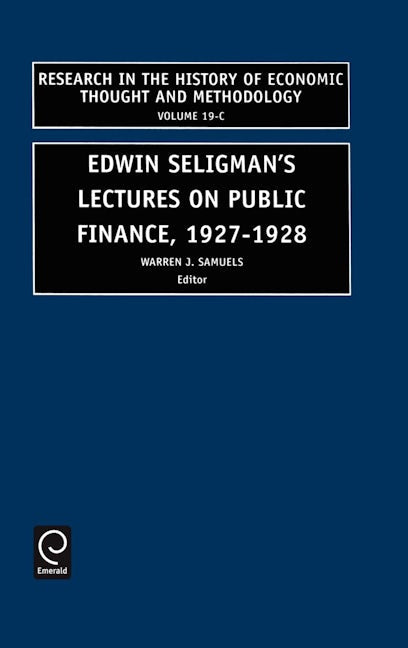 Book cover image for Edwin Seligman's Lectures on Public Finance, 1927/1928 ISBN: 9780762307043