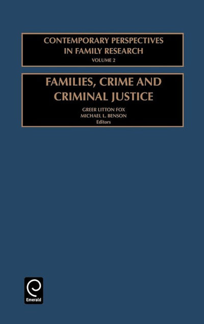 Families, Crime and Criminal Justice