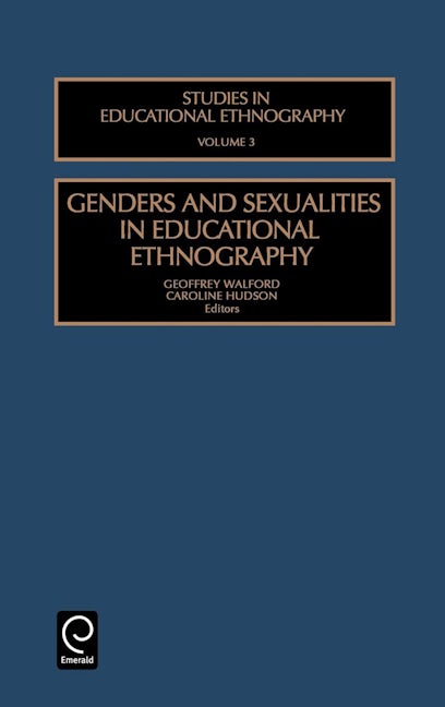 Book cover image for Genders and Sexualities in Educational Ethnography ISBN: 9780762307388