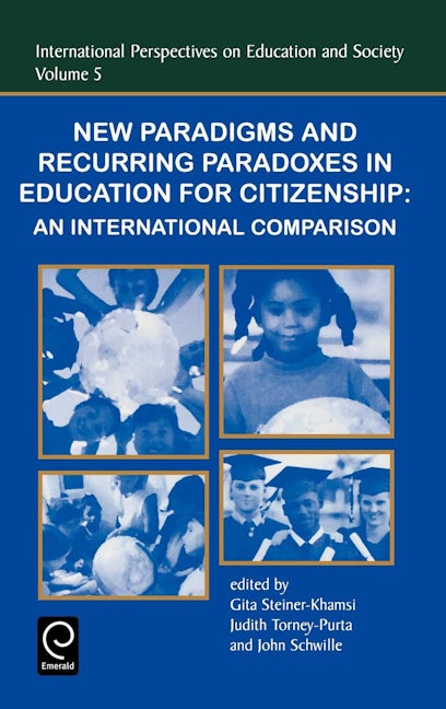 New Paradigms and Recurring Paradoxes in Education for Citizenship
