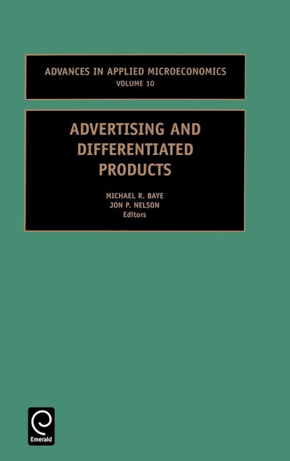 Book cover image for Advertising and Differentiated Products ISBN: 9780762308231