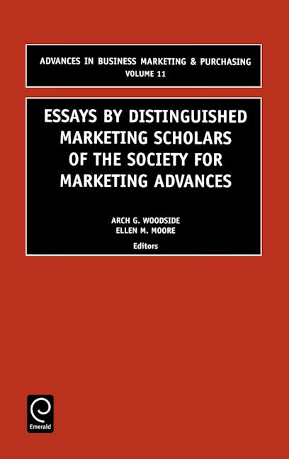 Book cover image for Essays by Distinguished Marketing Scholars of the Society for Marketing Advances ISBN: 9780762308699