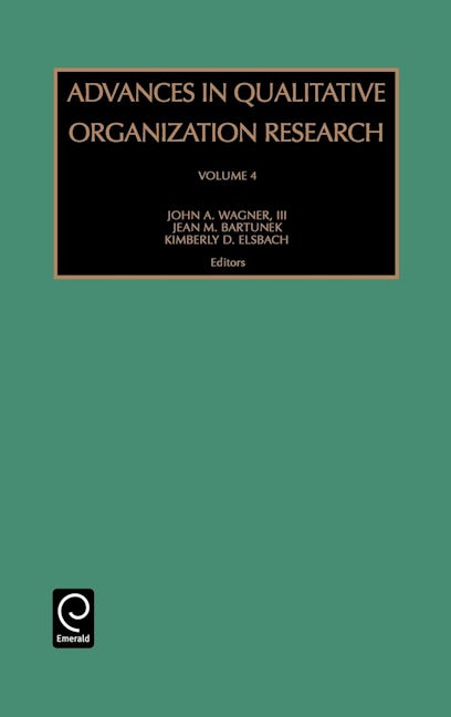 Book cover image for Advances in Qualitative Organization Research ISBN: 9780762309023