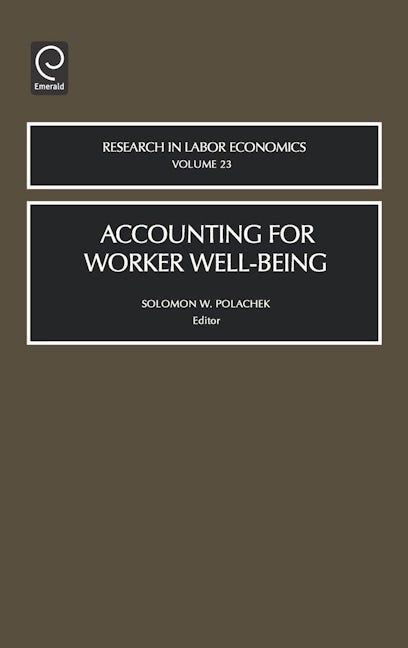 Book cover image for Accounting for Worker Well-Being ISBN: 9780762311101
