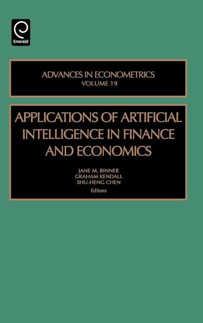Book cover image for Applications of Artificial Intelligence in Finance and Economics ISBN: 9780762311507