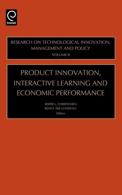 Book cover image for Product Innovation, Interactive Learning and Economic Performance ISBN: 9780762311569