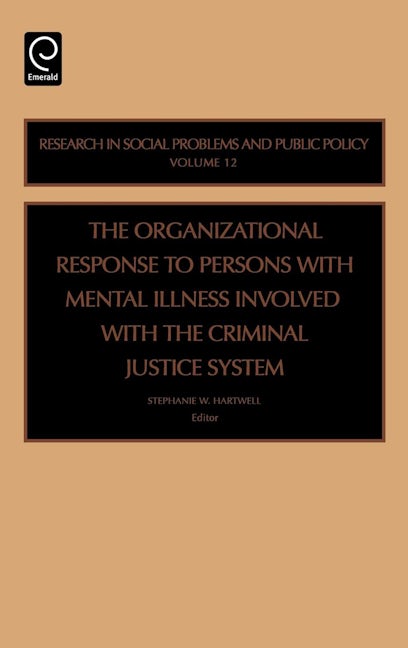 Book cover image for Organizational Response to Persons with Mental Illness Involved with the Criminal Justice System ISBN: 9780762312313