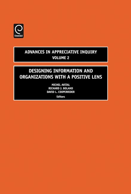 Book cover image for Designing Information and Organizations with a Positive Lens ISBN: 9780762312870