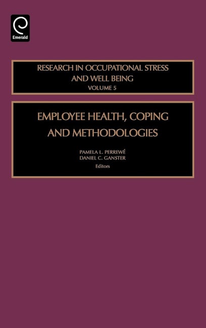 Book cover image for Employee Health, Coping and Methodologies ISBN: 9780762312894