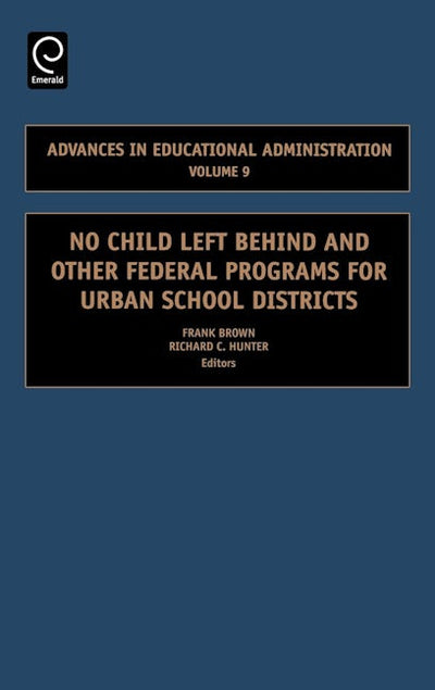 No Child Left Behind and other Federal Programs for Urban School Districts