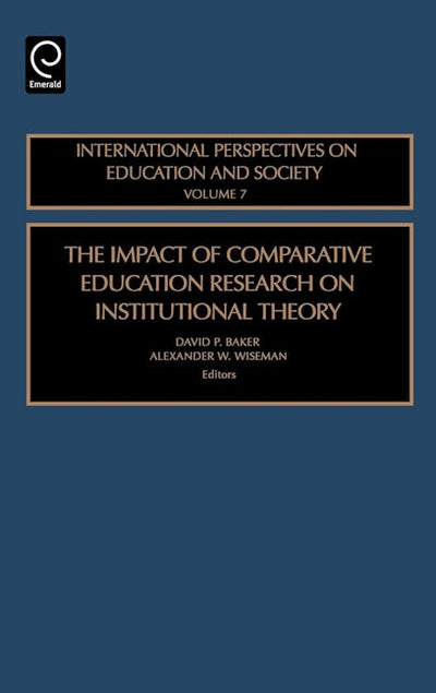 The Impact of Comparative Education Research on Institutional Theory