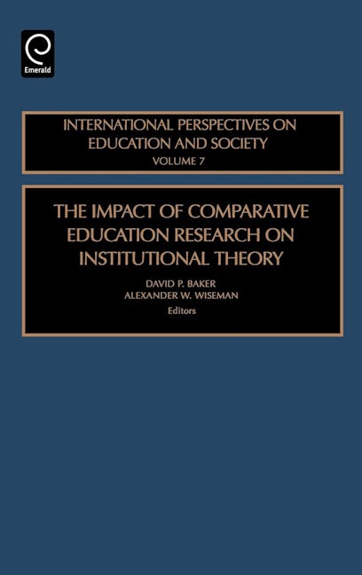 The Impact of Comparative Education Research on Institutional Theory