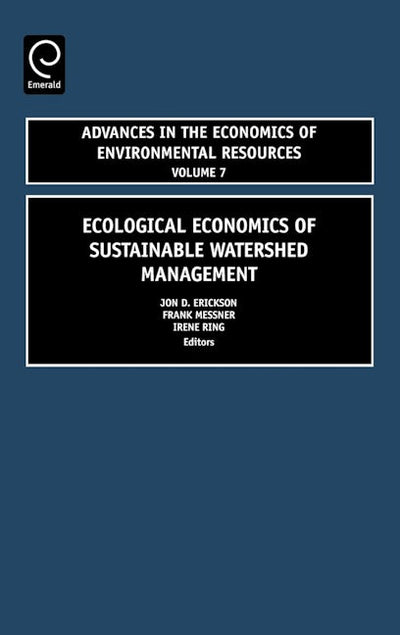 Ecological Economics of Sustainable Watershed Management