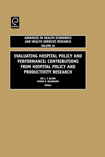Book cover image for Evaluating Hospital Policy and Performance ISBN: 9780762314539