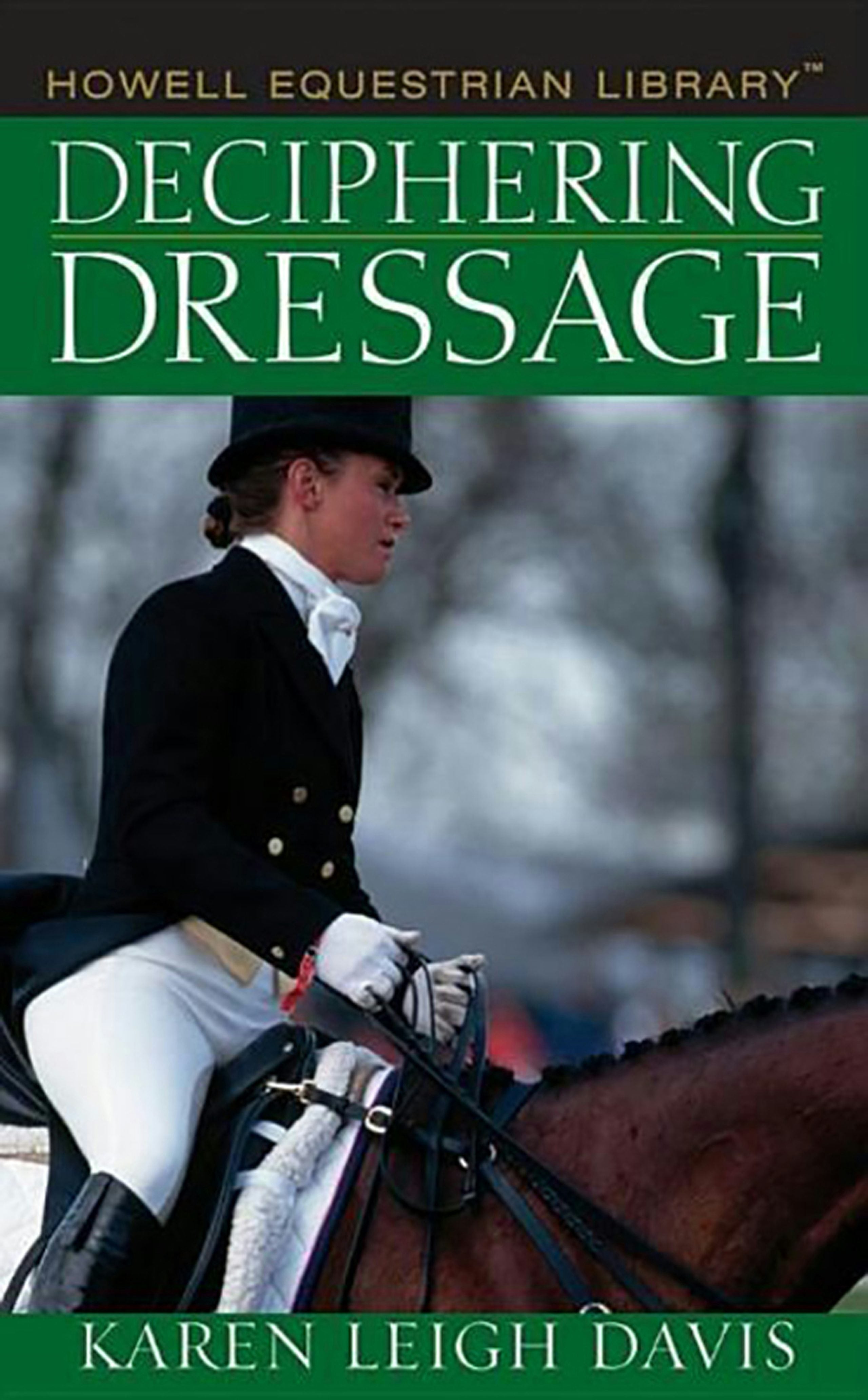 Book cover image for Deciphering Dressage ISBN: 9780764578205