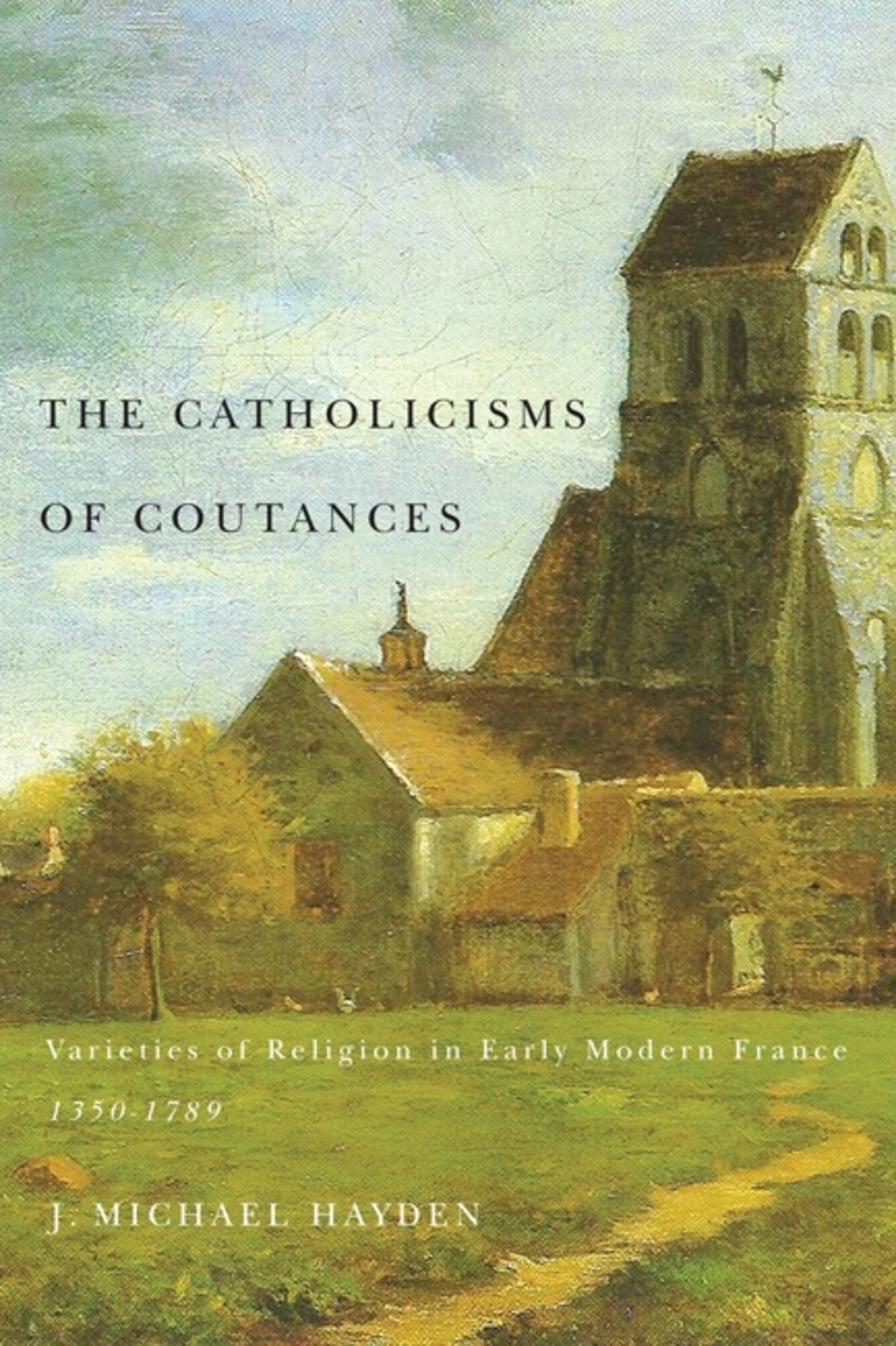 Cover image for The Catholicisms of Coutances ISBN 9780773588363