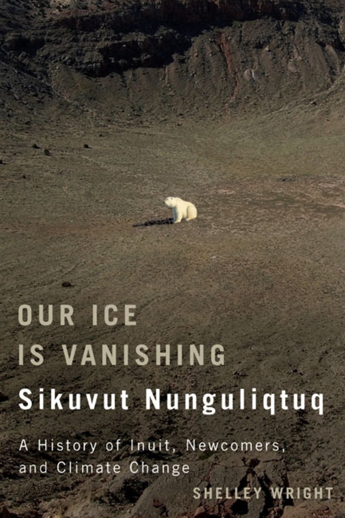 Cover image for Our Ice Is Vanishing / Sikuvut Nunguliqtuq ISBN 9780773596115
