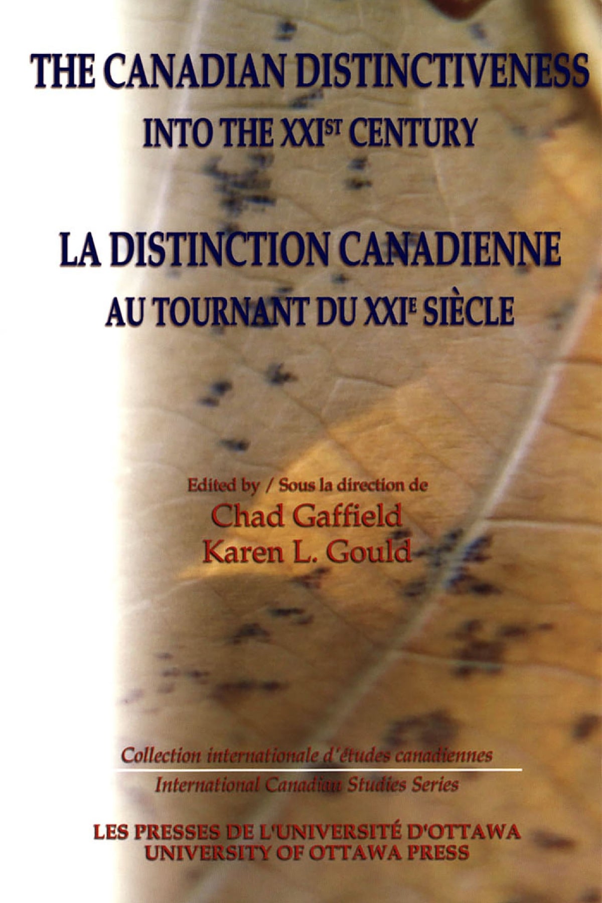 Cover image for The Canadian Distinctiveness into the XXIst Century - La distinction canadienne au tournant du XXIe siecle ISBN 9780776605517